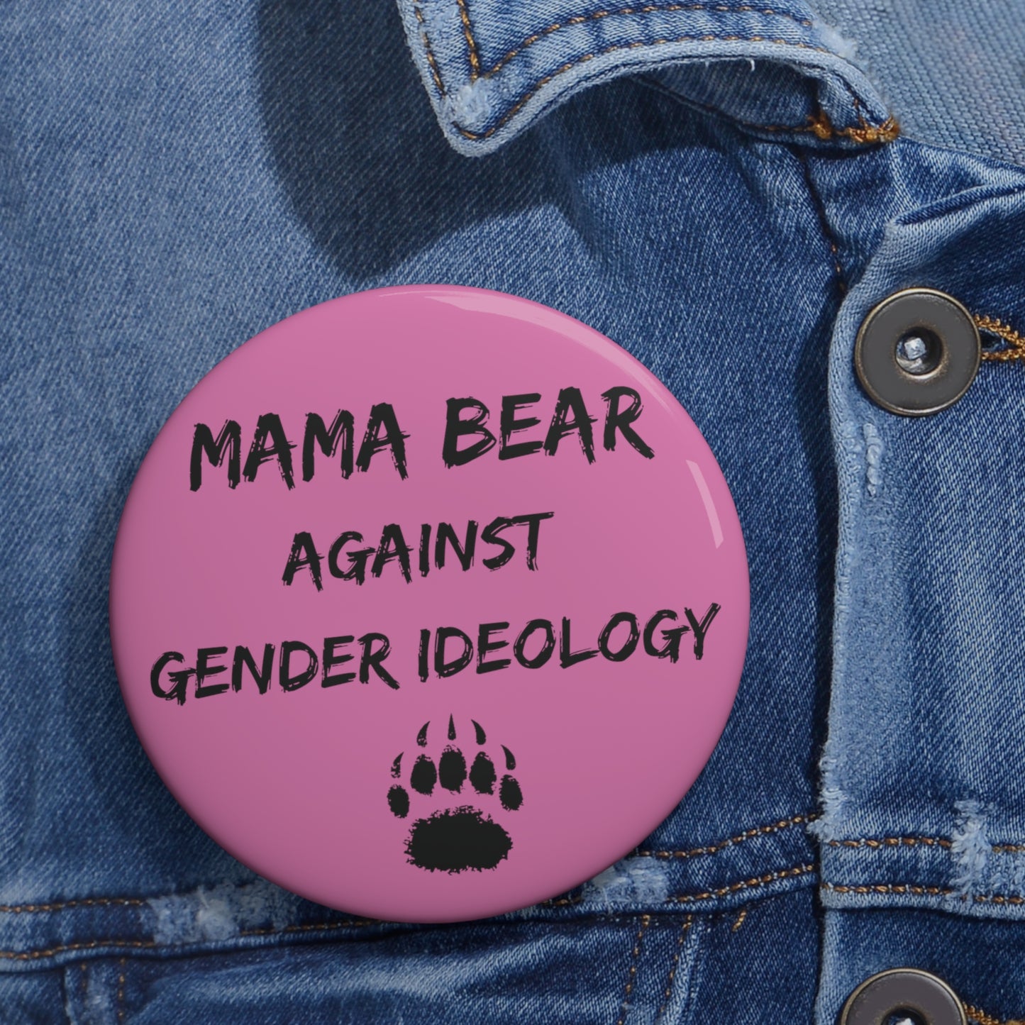 Mama Bear Against Gender Ideology Button Pins