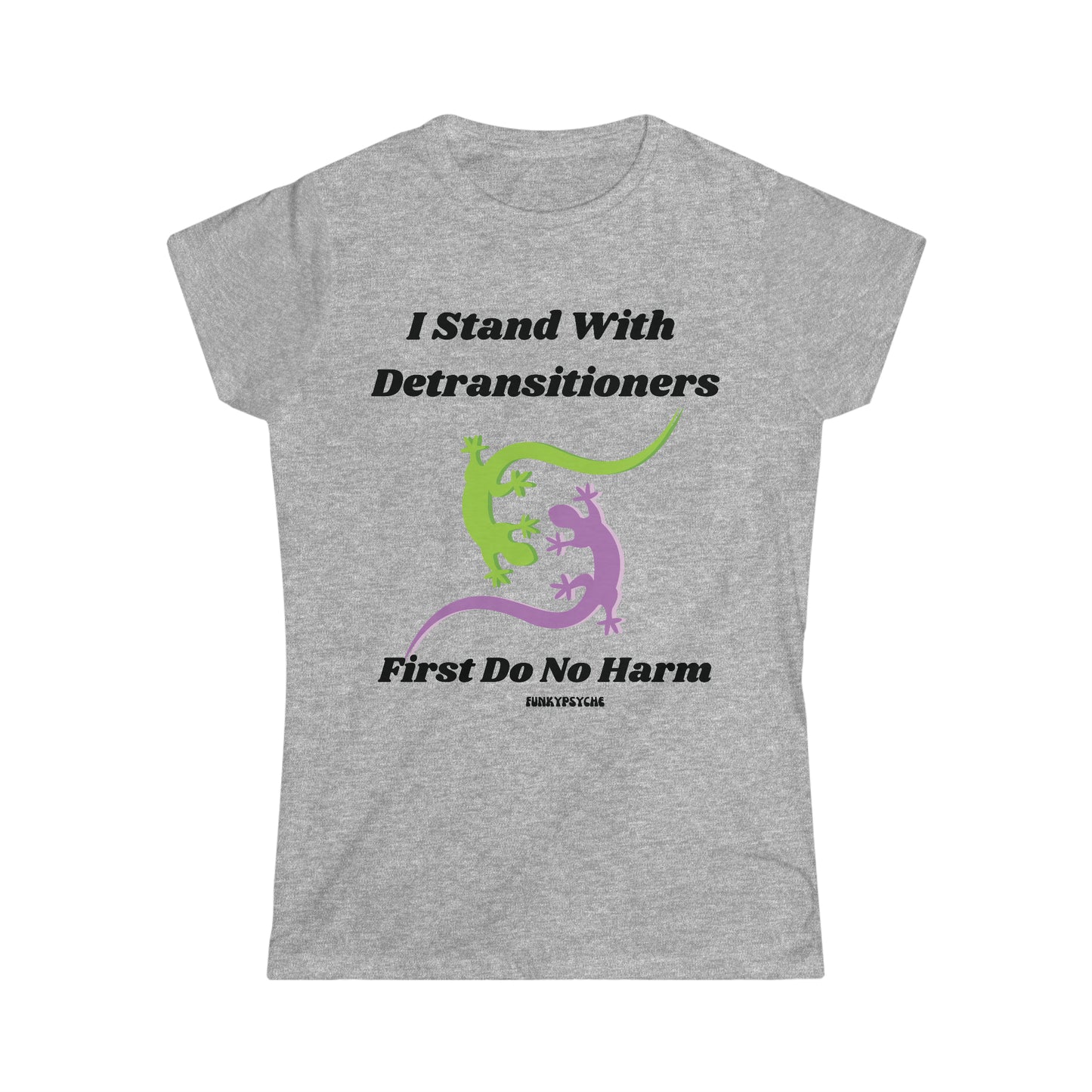 Stand With Detransitioners, First Do No Harm Women's Softstyle Tee