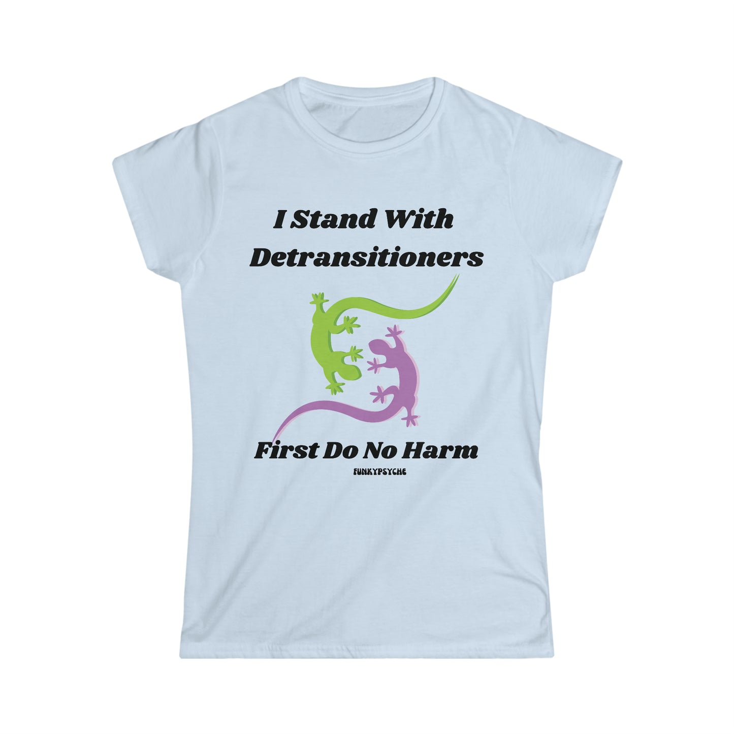 Stand With Detransitioners, First Do No Harm Women's Softstyle Tee