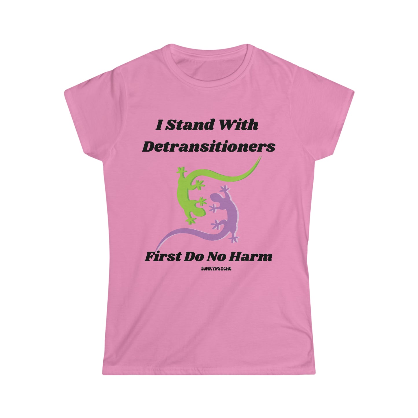 Stand With Detransitioners, First Do No Harm Women's Softstyle Tee