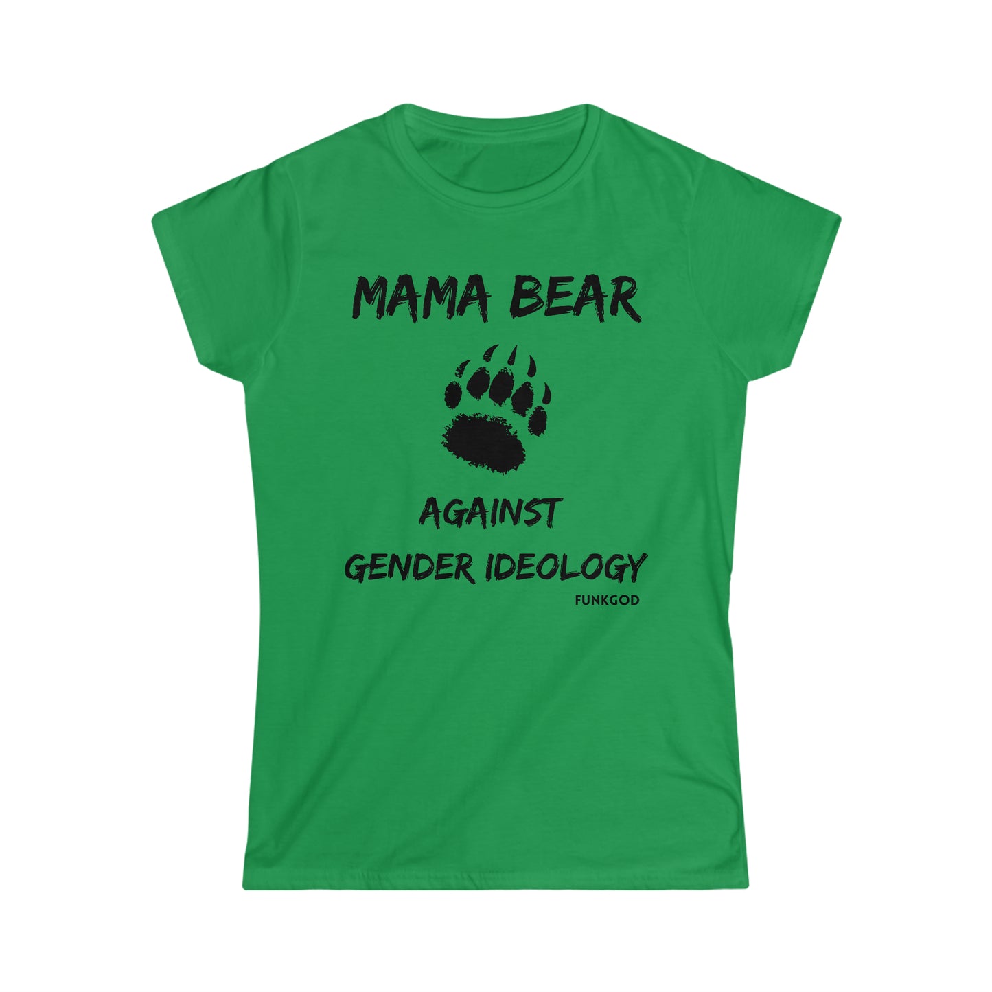 Mama Bear Against Gender Ideology Women's T-Shirt