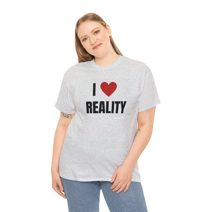 I Heart Reality Unisex Graphic Tee