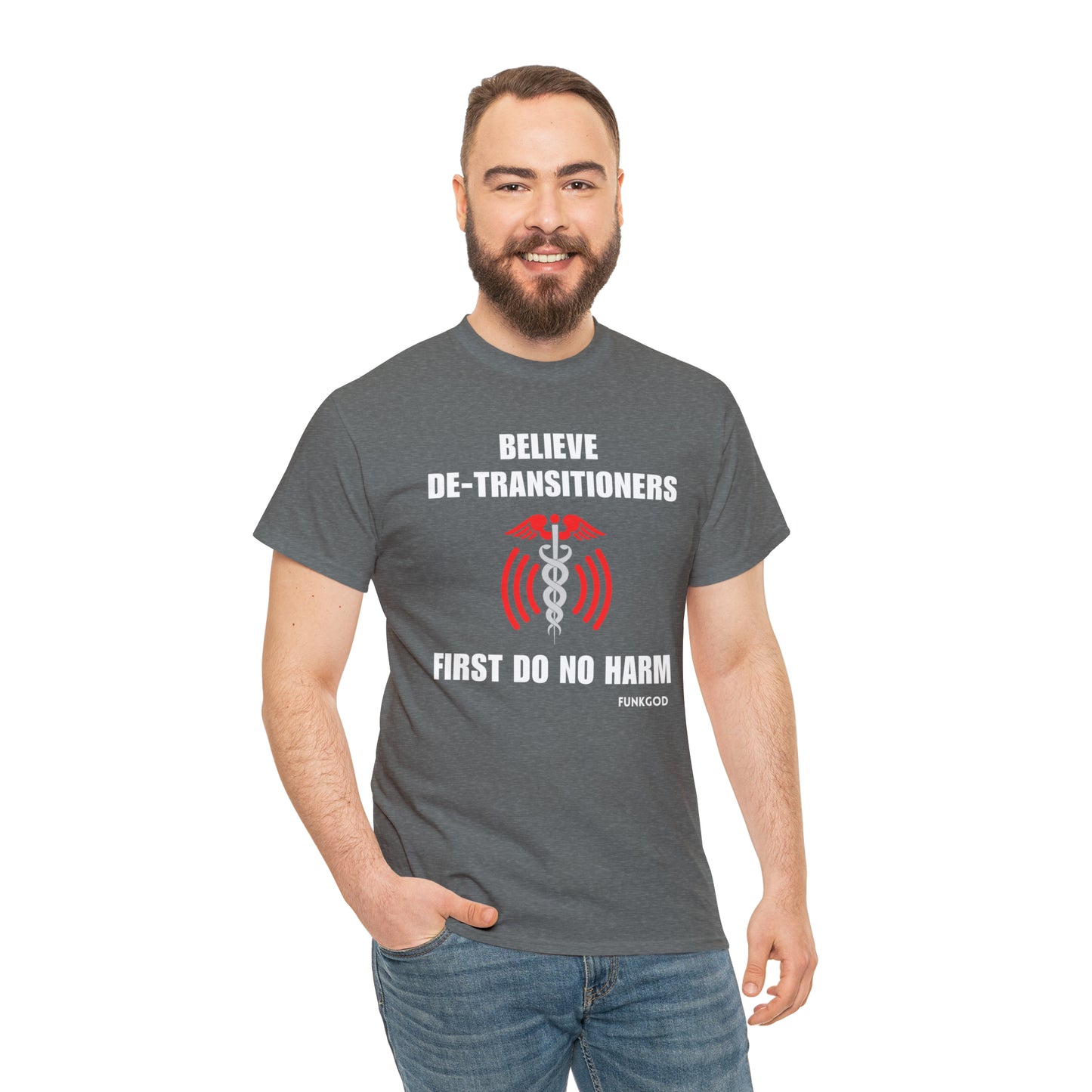 Believe De-Transitioners Unisex T Shirt For Medical Ethics