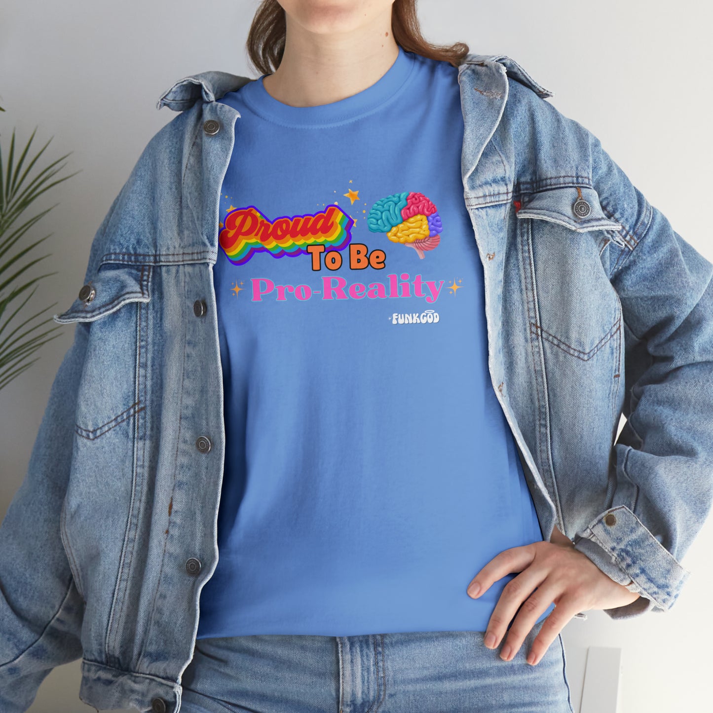 Proud to be Pro-Reality Pride Unisex T-Shirt