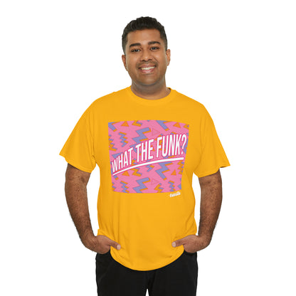 What the Funk? Unisex Graphic Tee