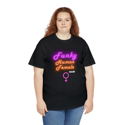 Funky Human Female Classic Tee Fit Feminist Shirt