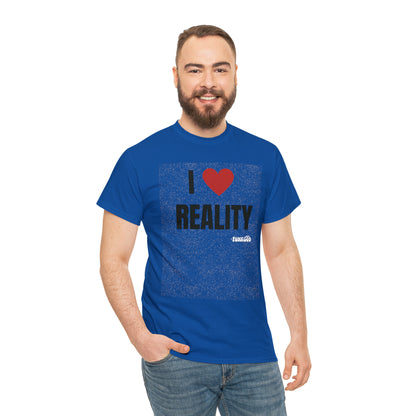 I Heart Reality Unisex Graphic Tee