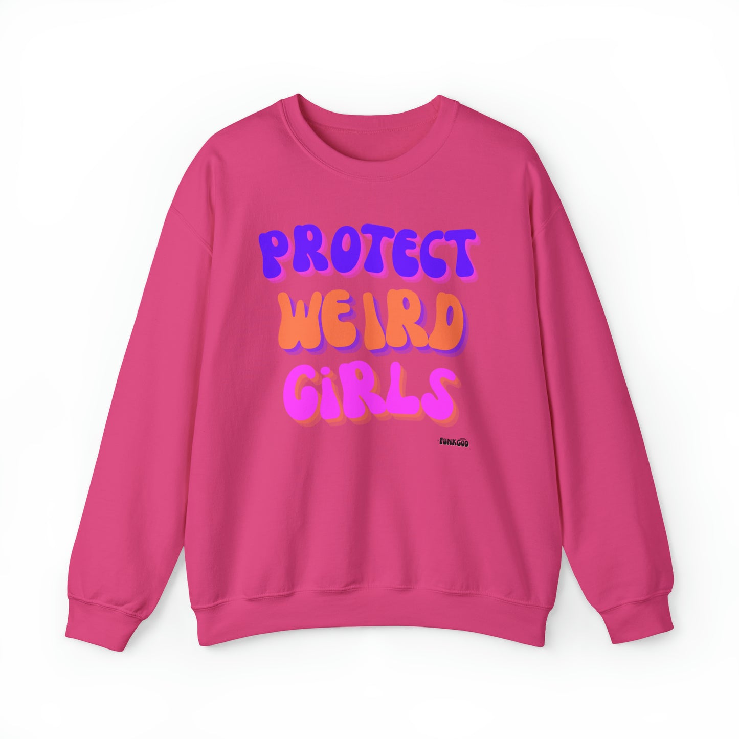 Protect Weird Girls Unisex Casual Sweatshirt