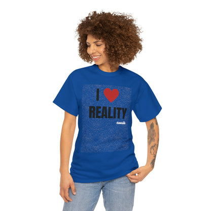 I Heart Reality Unisex Graphic Tee