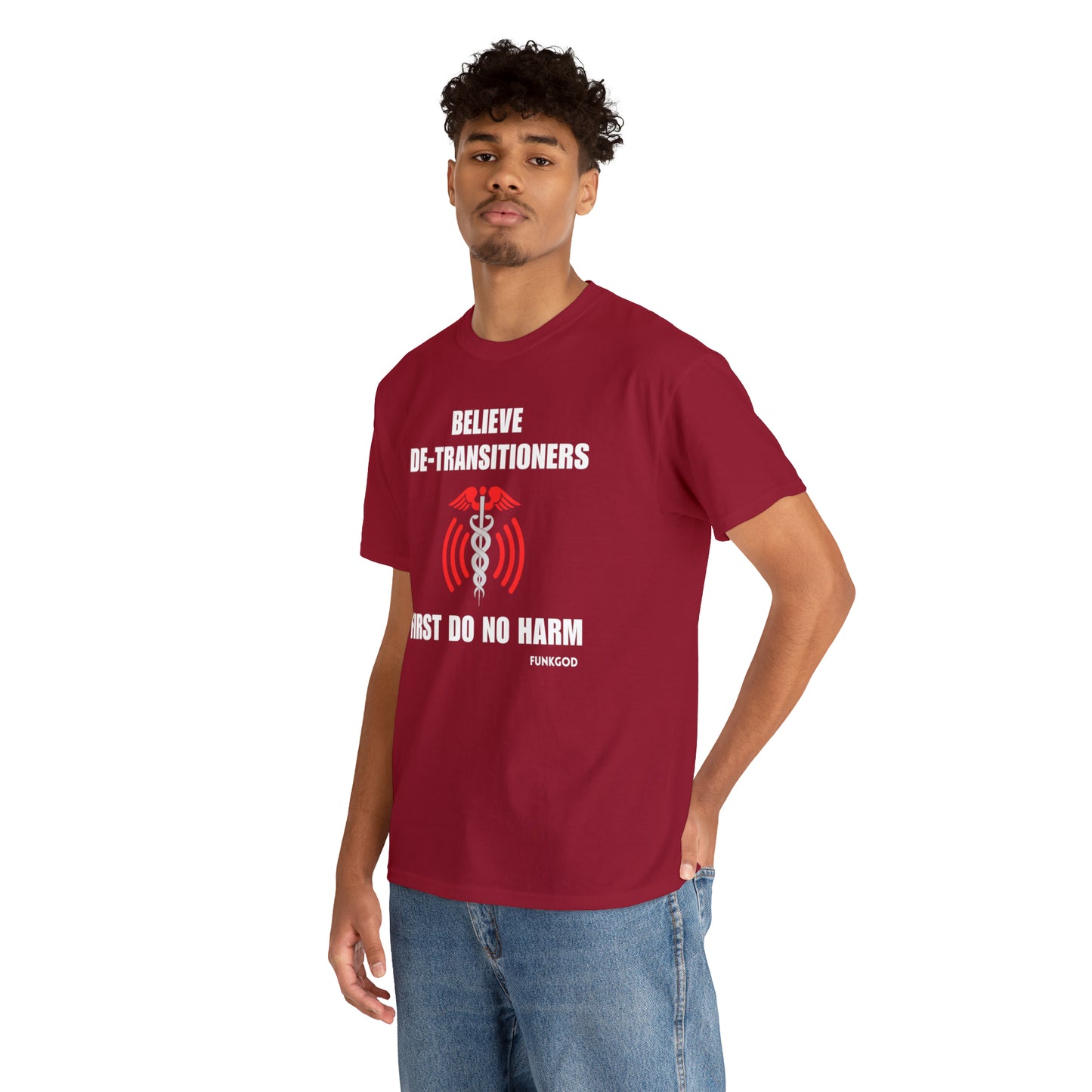 Believe De-Transitioners Unisex T Shirt For Medical Ethics