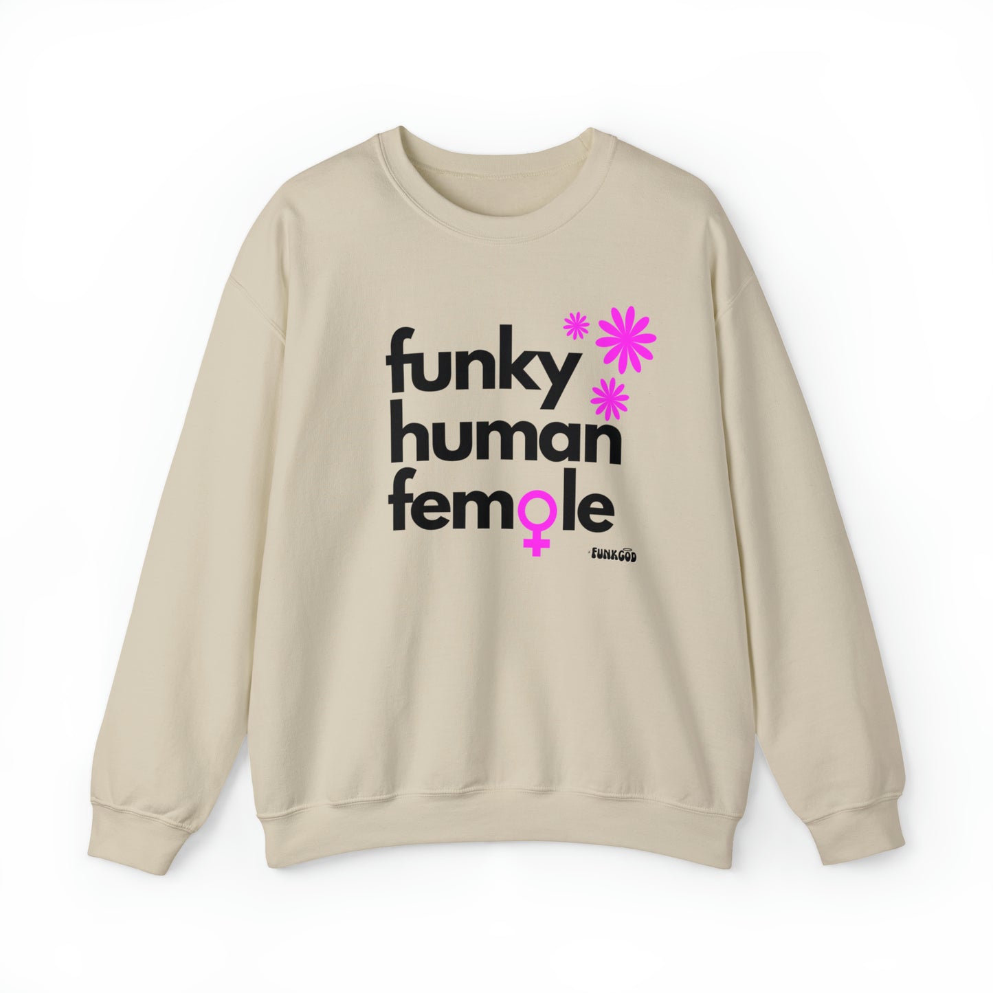 Funky Human Female Slogan Women's Casual Sweatshirt