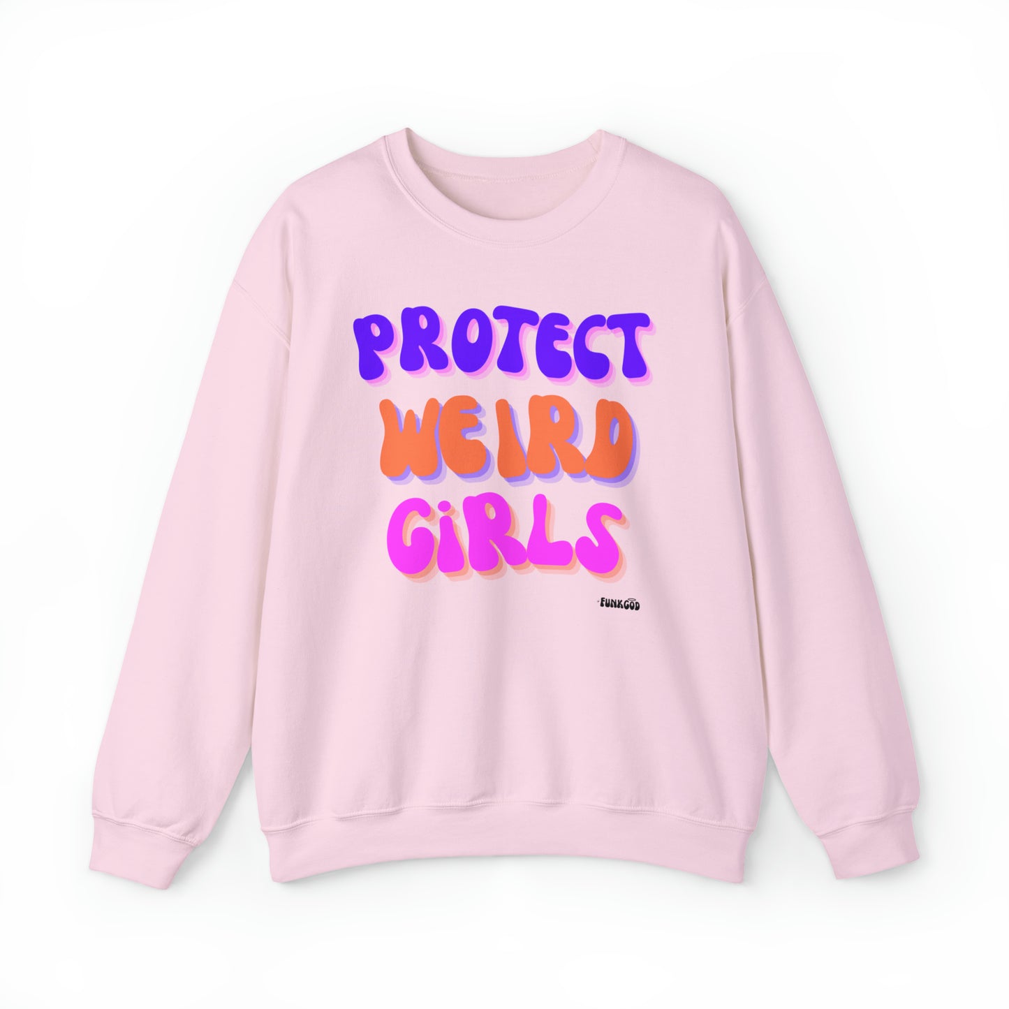 Protect Weird Girls Unisex Casual Sweatshirt