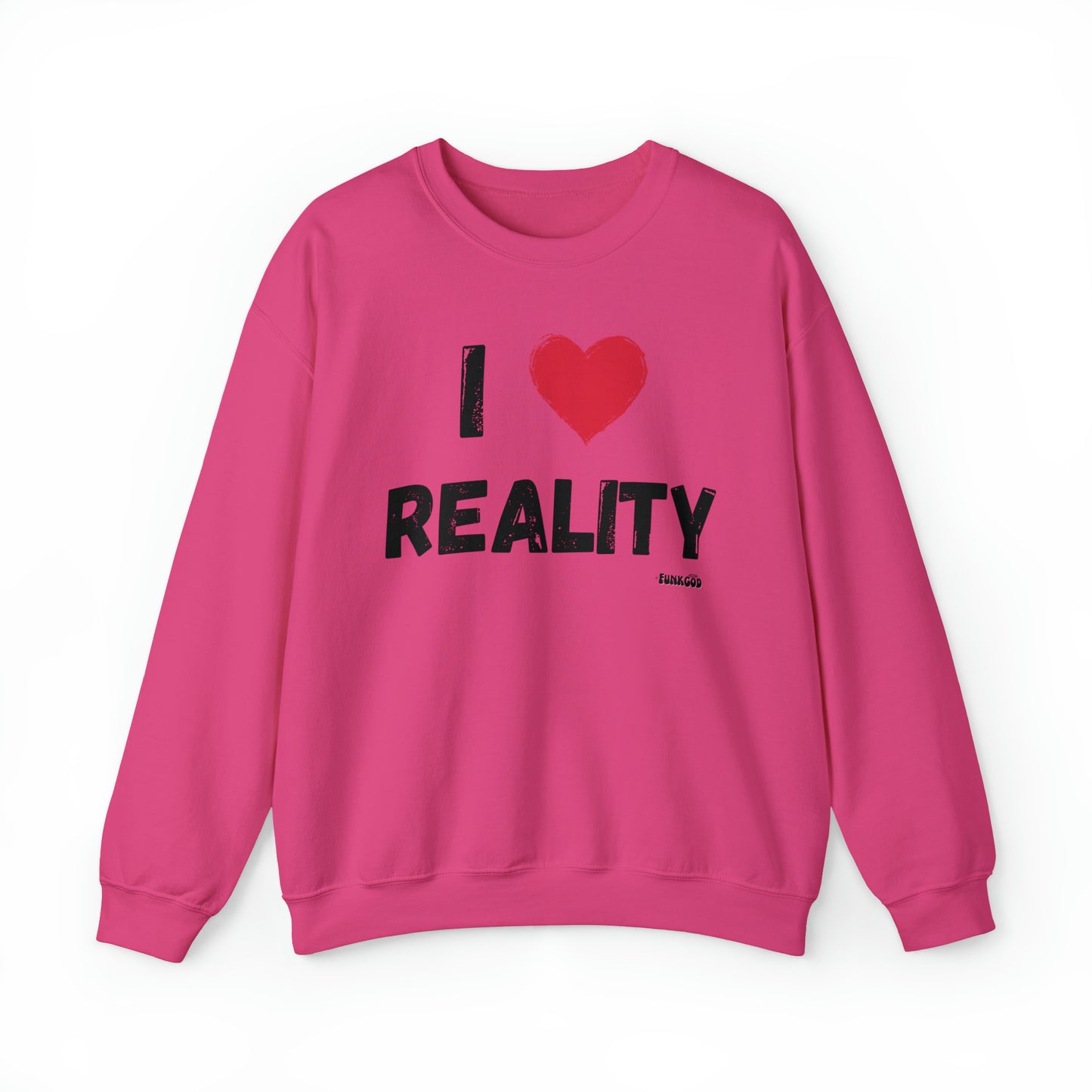 I Heart Reality Unisex Casual Sweatshirt