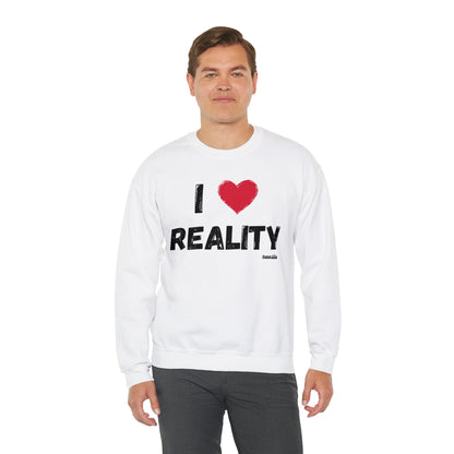 I Heart Reality Unisex Casual Sweatshirt