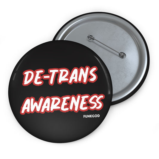 De-trans Awareness Button Pins