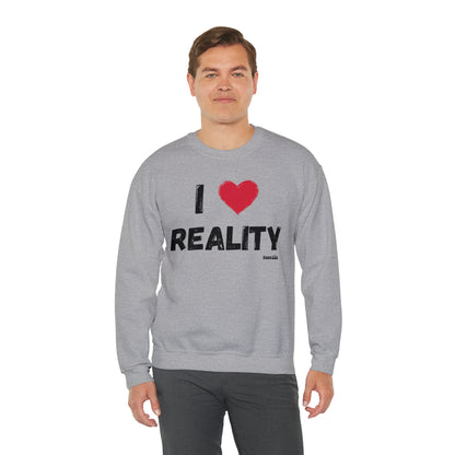 I Heart Reality Unisex Casual Sweatshirt