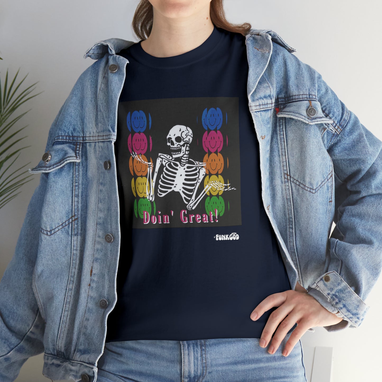 Doin' Great! Skeleton Unisex Funny Graphic Tee