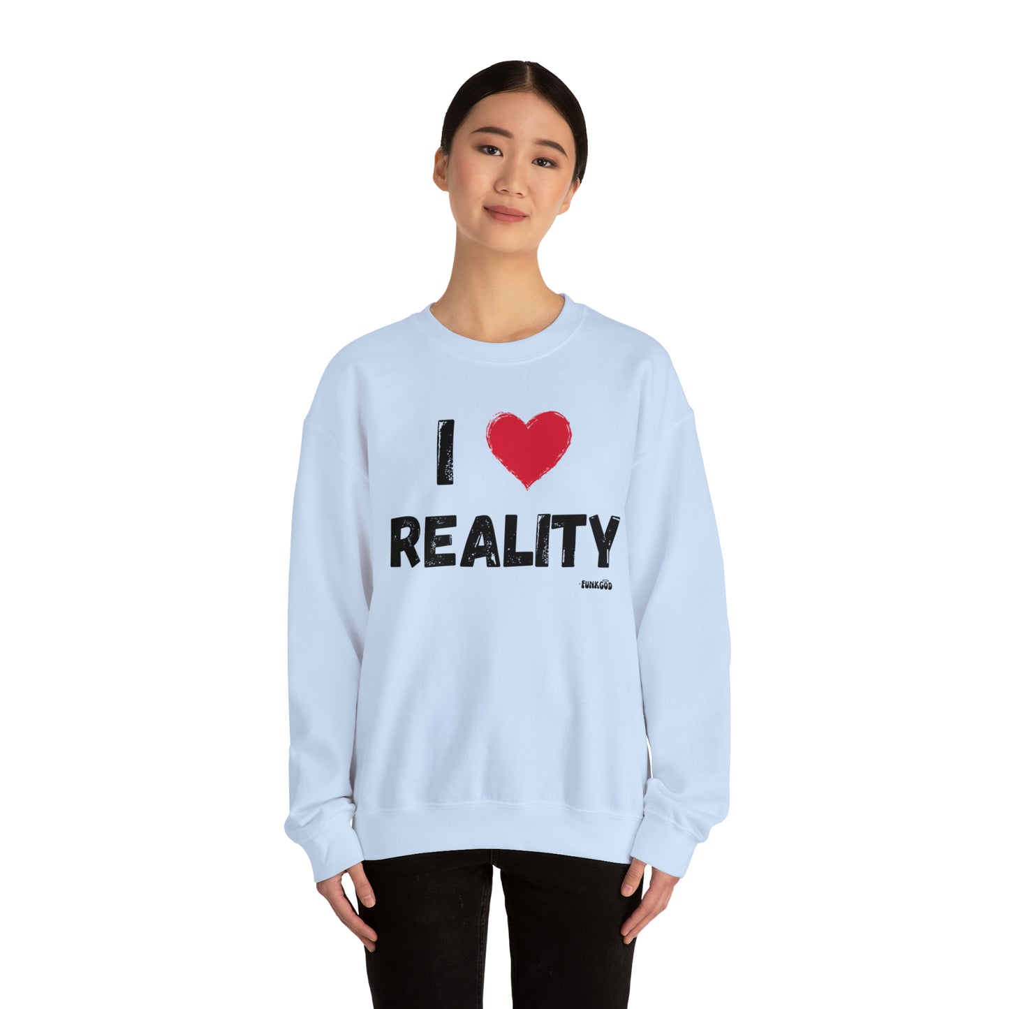 I Heart Reality Unisex Casual Sweatshirt