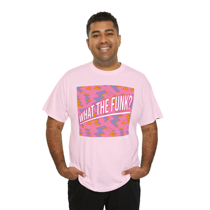 What the Funk? Unisex Graphic Tee