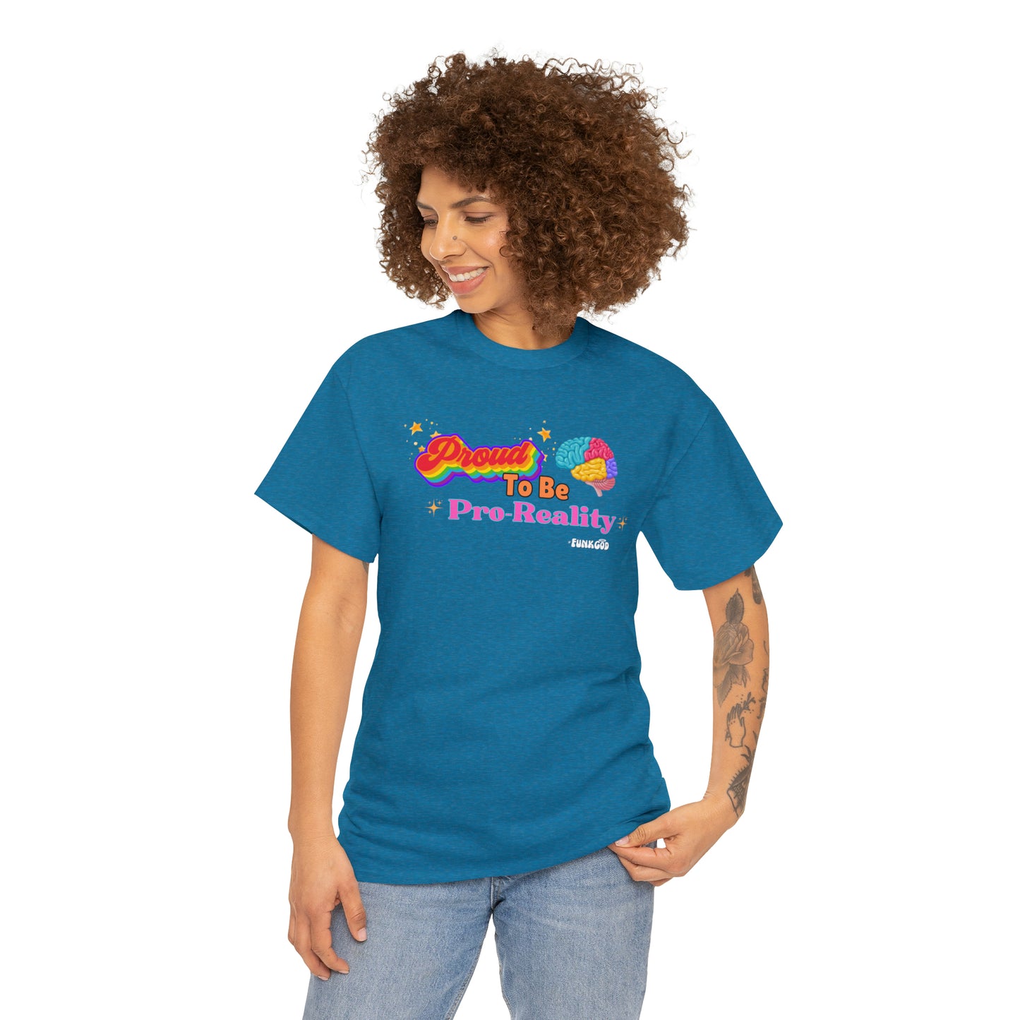 Proud to be Pro-Reality Pride Unisex T-Shirt