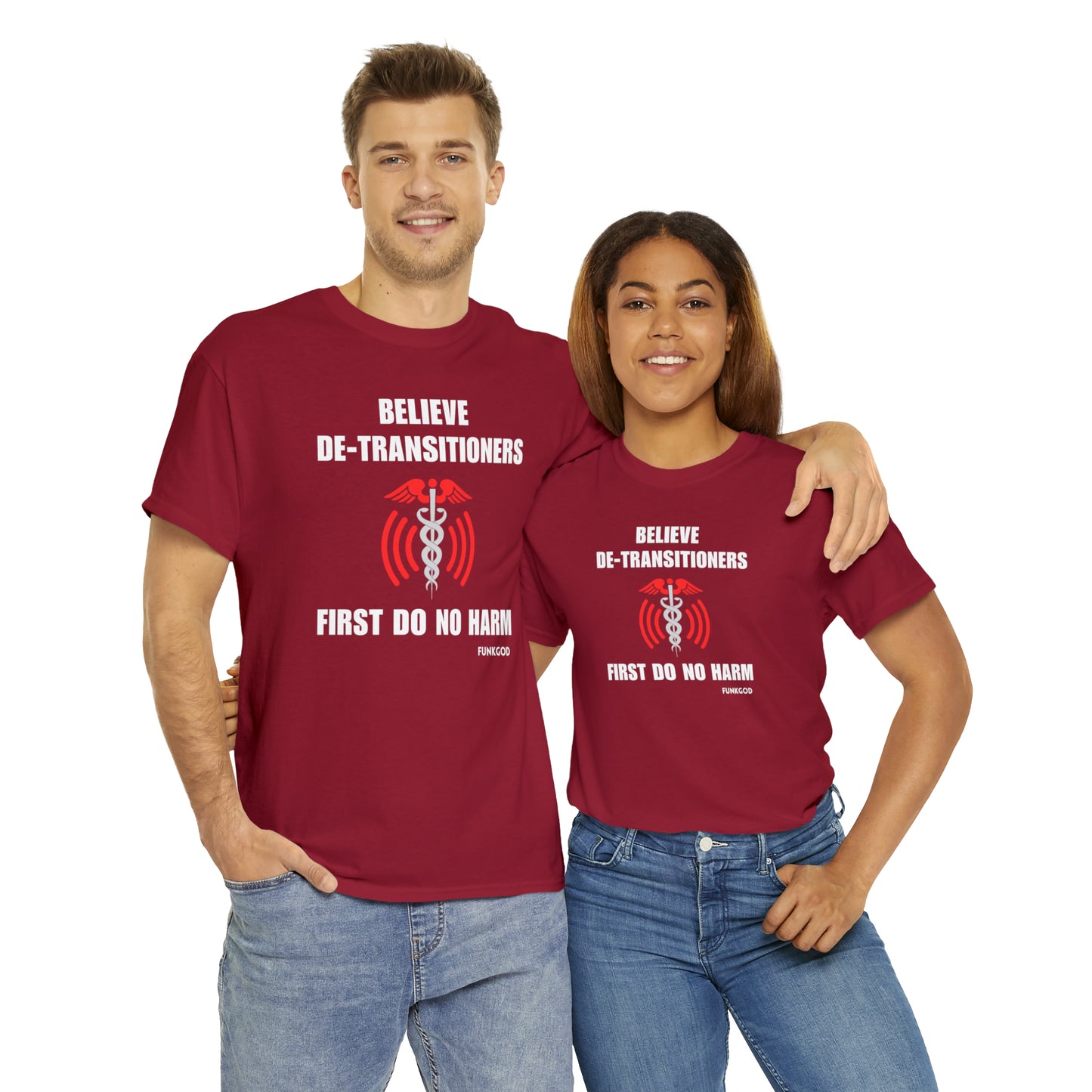 Believe De-Transitioners Unisex T Shirt For Medical Ethics