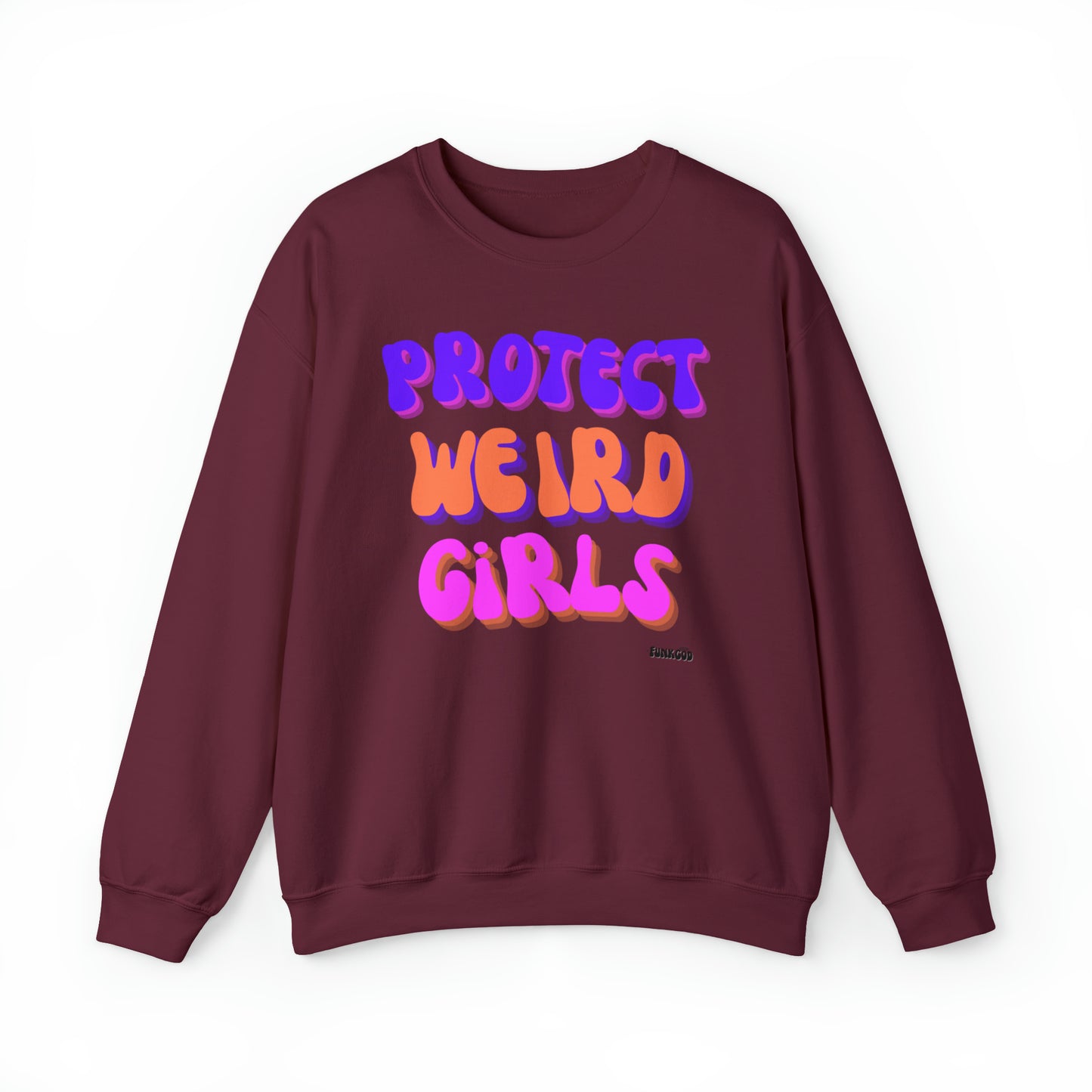 Protect Weird Girls Unisex Casual Sweatshirt