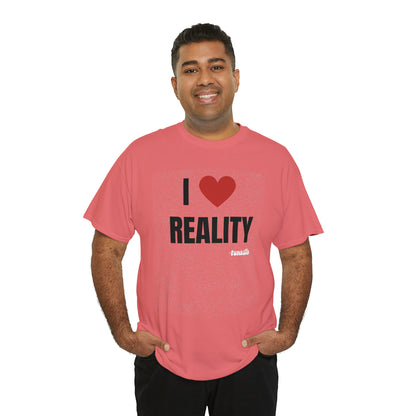 I Heart Reality Unisex Graphic Tee