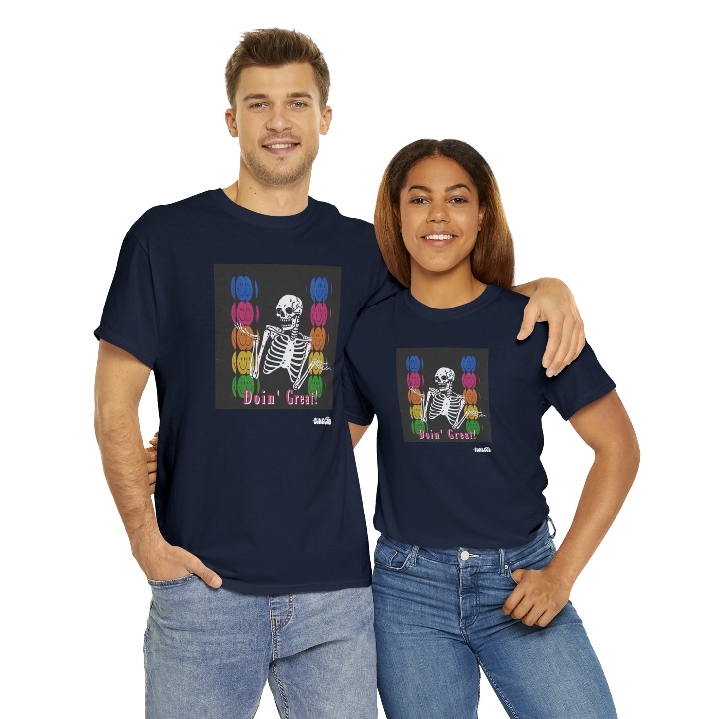 Doin' Great! Skeleton Unisex Funny Graphic Tee