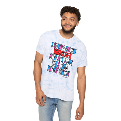 Gender Critical "I Stood Down Transtifa" Unisex Tie-Dyed T-Shirt