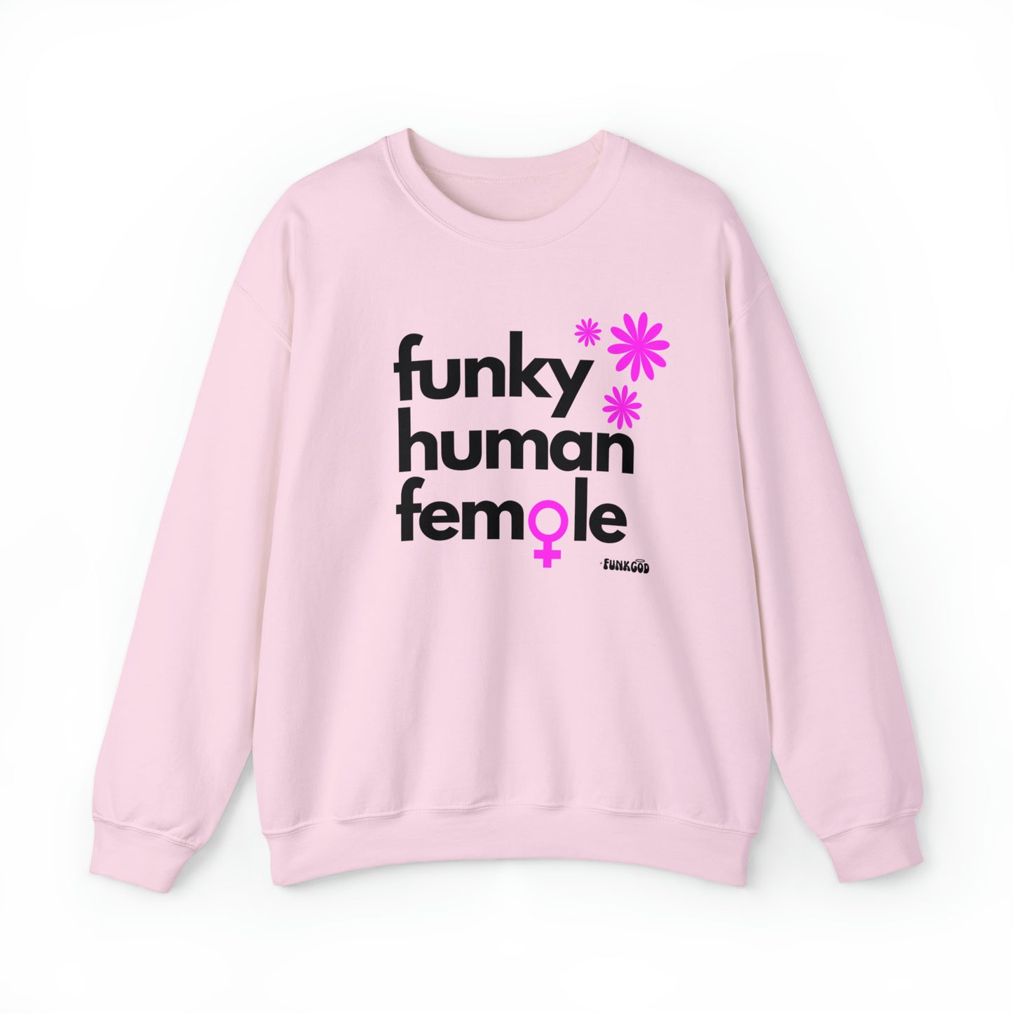 Funky Human Female Slogan Women's Casual Sweatshirt