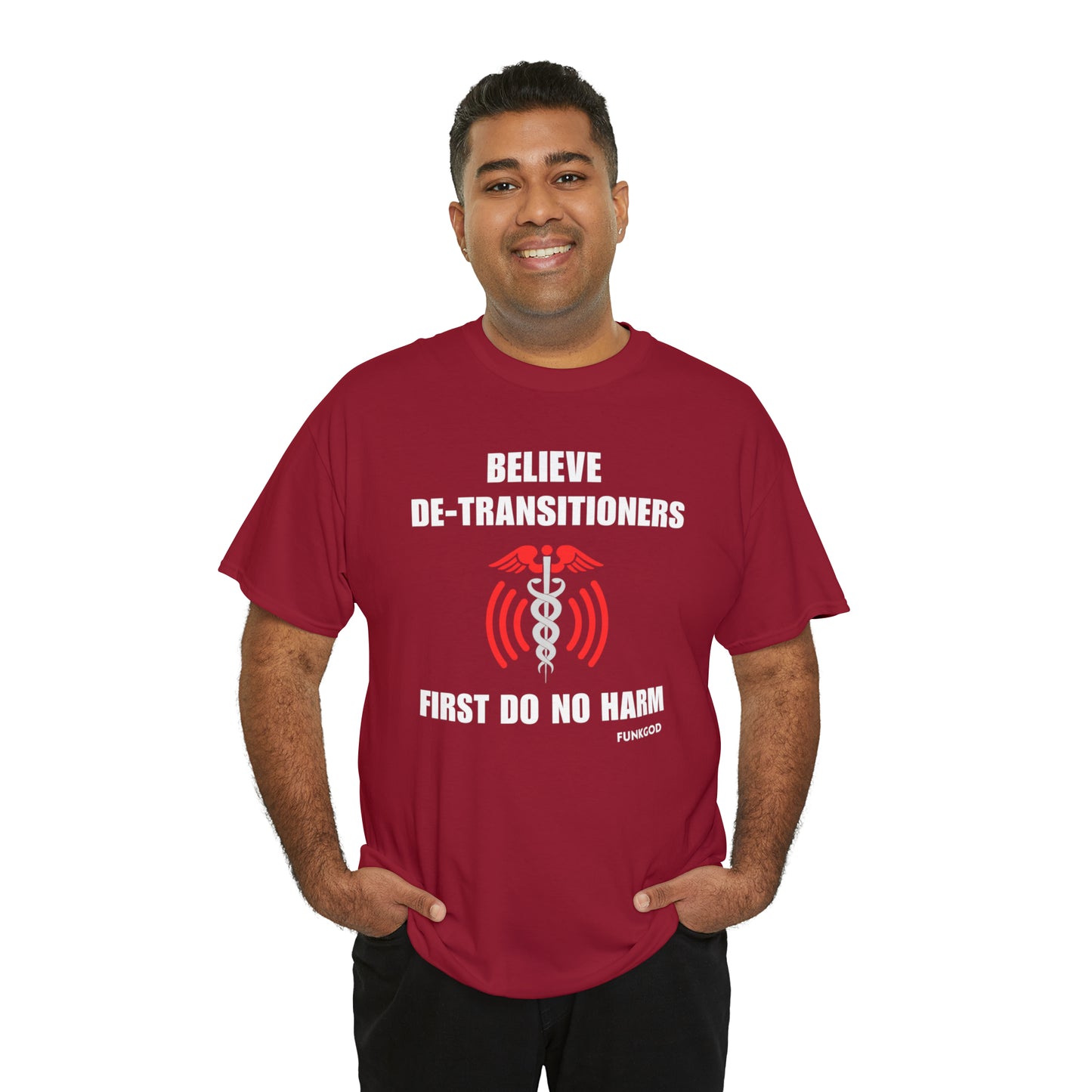 Believe De-Transitioners Unisex T Shirt For Medical Ethics