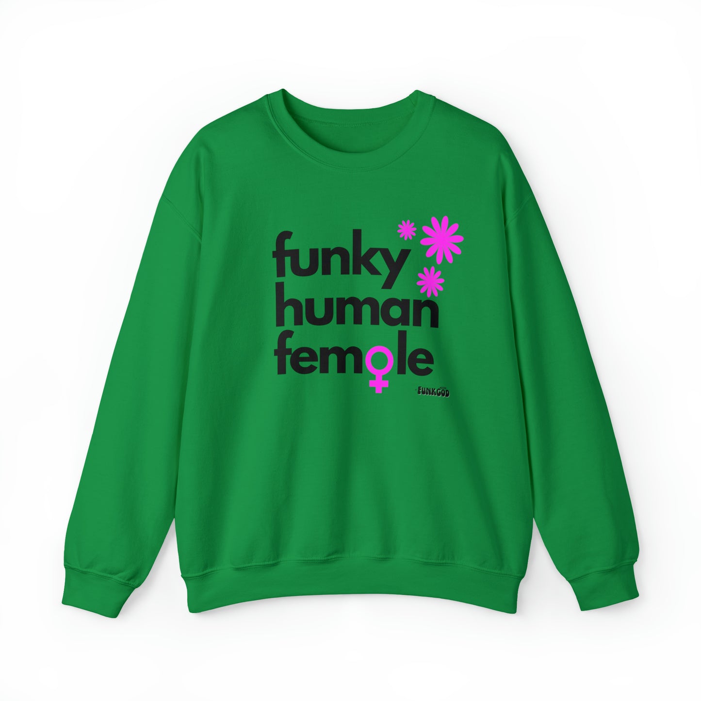 Funky Human Female Slogan Women's Casual Sweatshirt