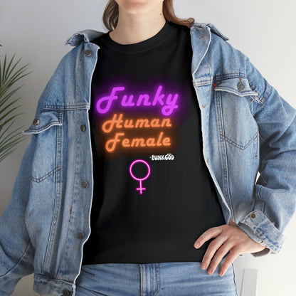 Funky Human Female Classic Tee Fit Feminist Shirt