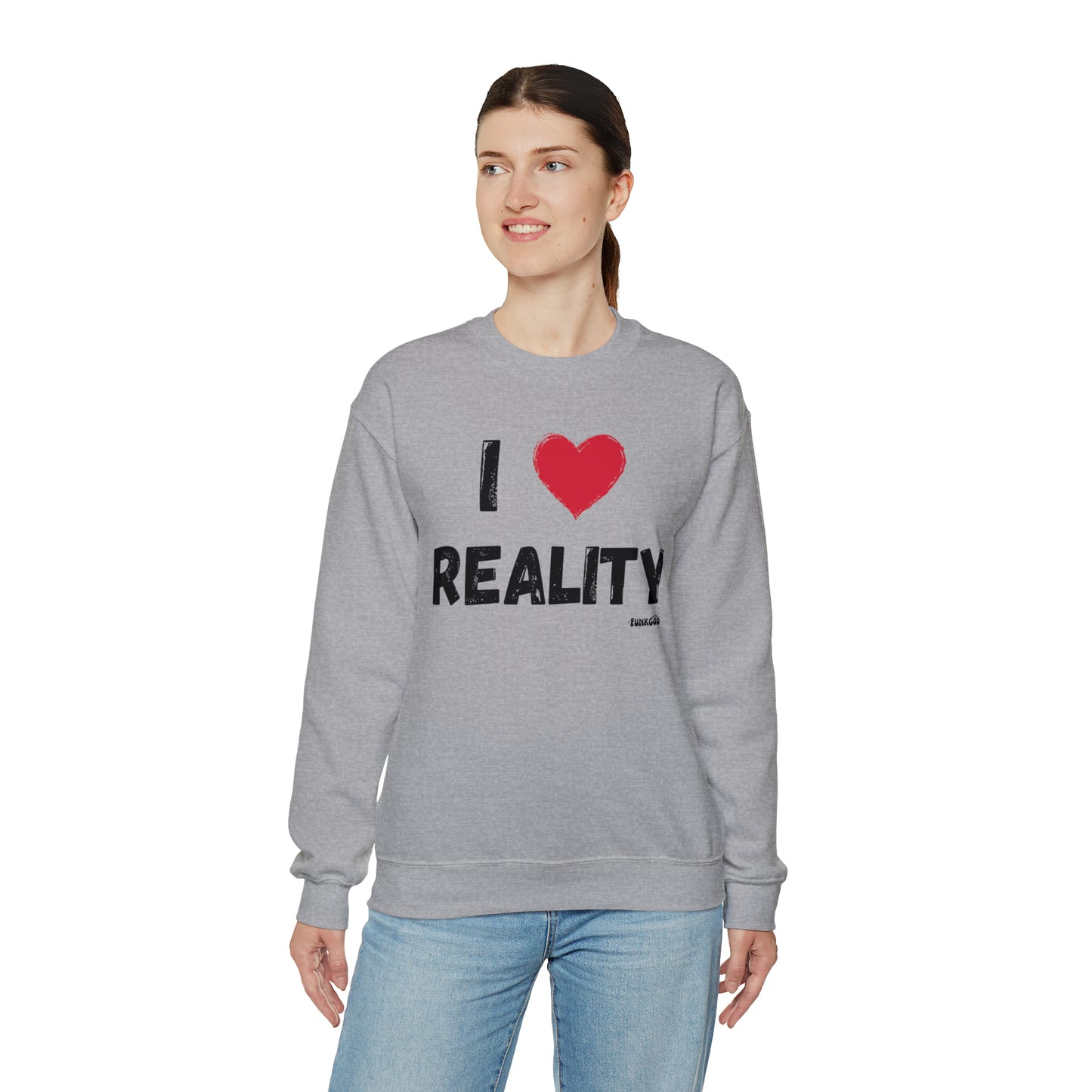 I Heart Reality Unisex Casual Sweatshirt