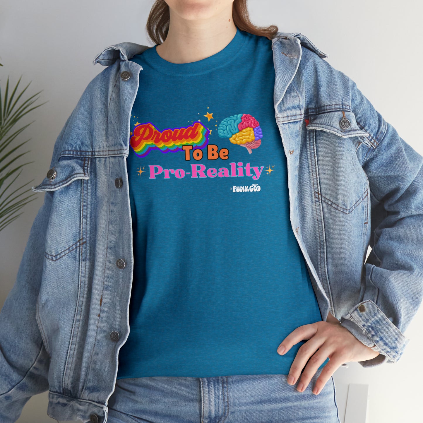 Proud to be Pro-Reality Pride Unisex T-Shirt