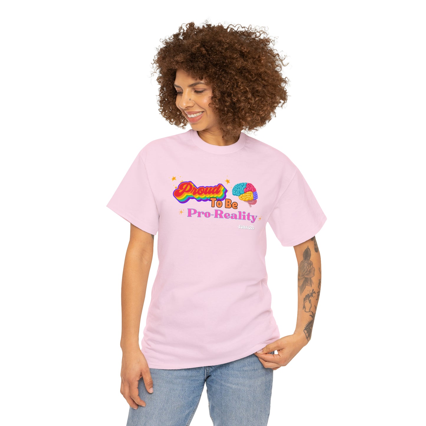 Proud to be Pro-Reality Pride Unisex T-Shirt