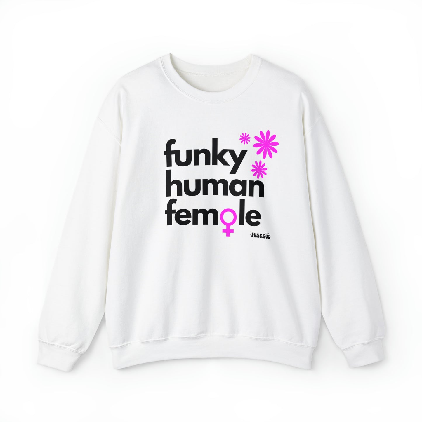 Funky Human Female Slogan Women's Casual Sweatshirt