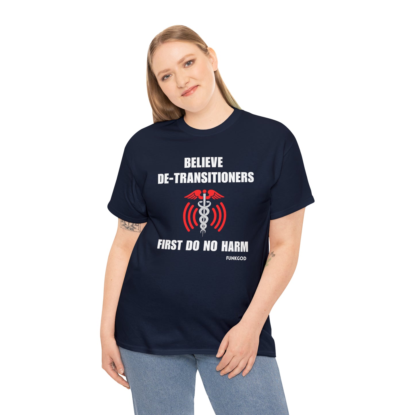 Believe De-Transitioners Unisex T Shirt For Medical Ethics