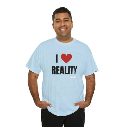 I Heart Reality Unisex Graphic Tee