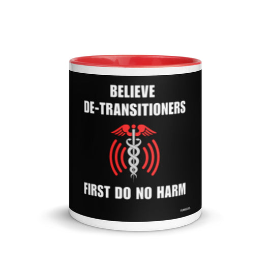 Believe De-transitioners First Do No Harm Advocacy Colorful Mug